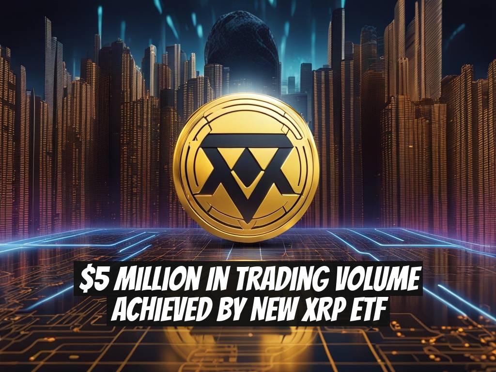 $5 Million in Trading Volume Achieved by New XRP ETF
