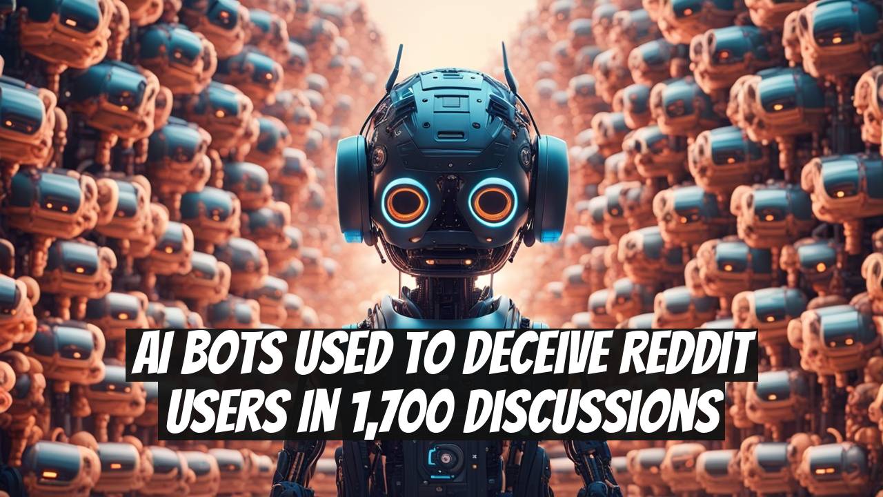 AI Bots Used to Deceive Reddit Users in 1,700 Discussions
