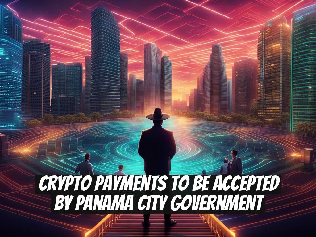 Crypto Payments to Be Accepted by Panama City Government