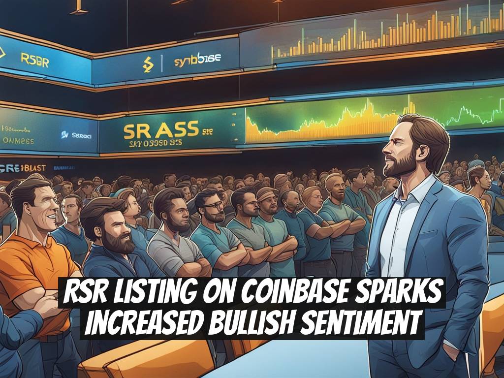 RSR Listing on Coinbase Sparks Increased Bullish Sentiment