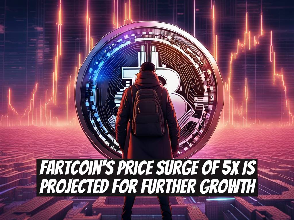 Fartcoin's Price Surge of 5x Is Projected for Further Growth