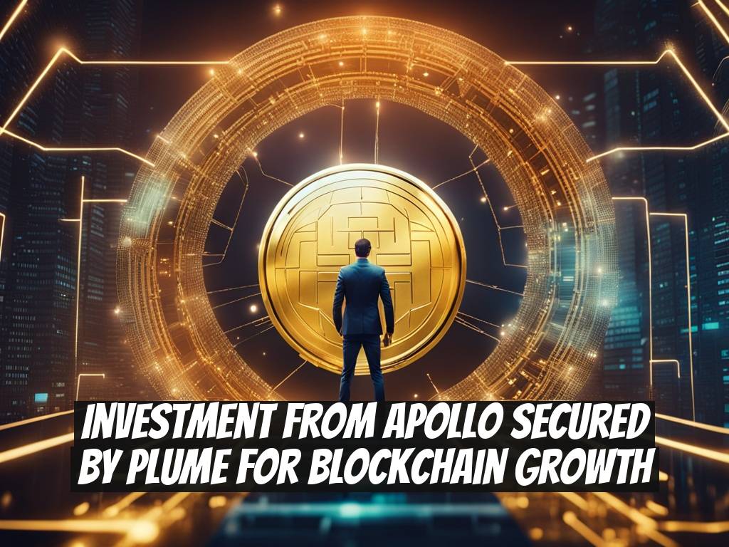 Investment from Apollo Secured by Plume for Blockchain Growth