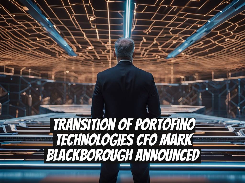 Transition of Portofino Technologies CFO Mark Blackborough Announced