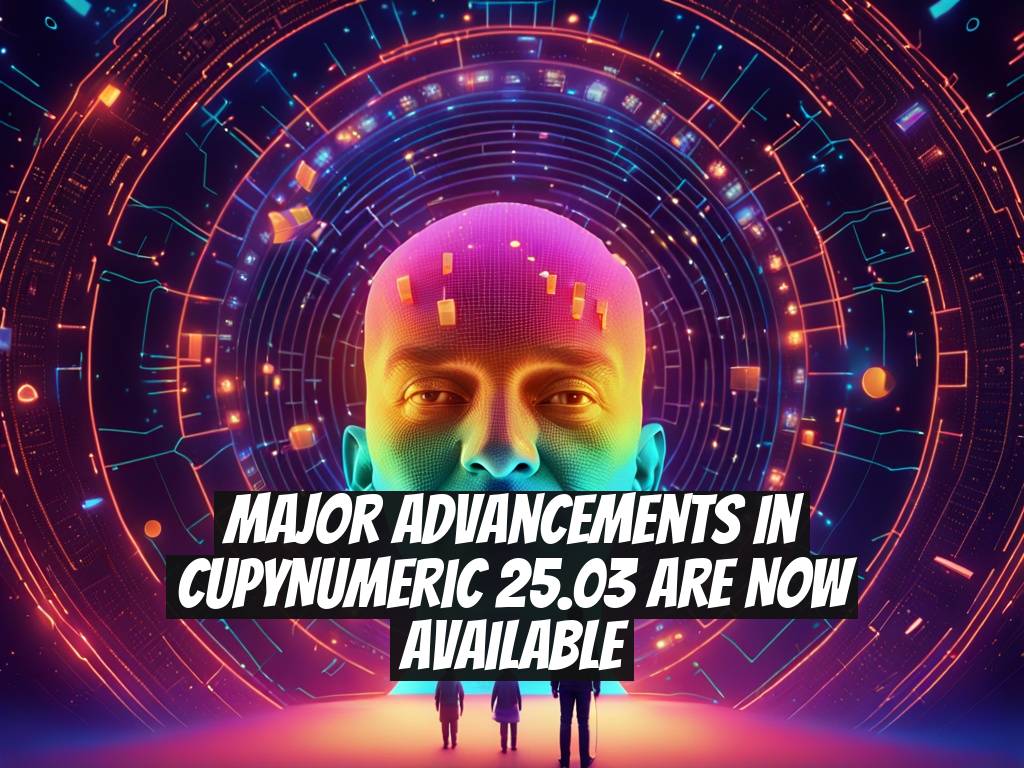 Major Advancements in cuPyNumeric 25.03 Are Now Available