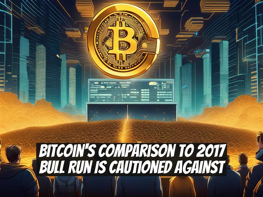 Bitcoin's Comparison to 2017 Bull Run is Cautioned Against