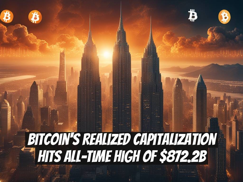 Bitcoin's Realized Capitalization Hits All-Time High of $872.2B