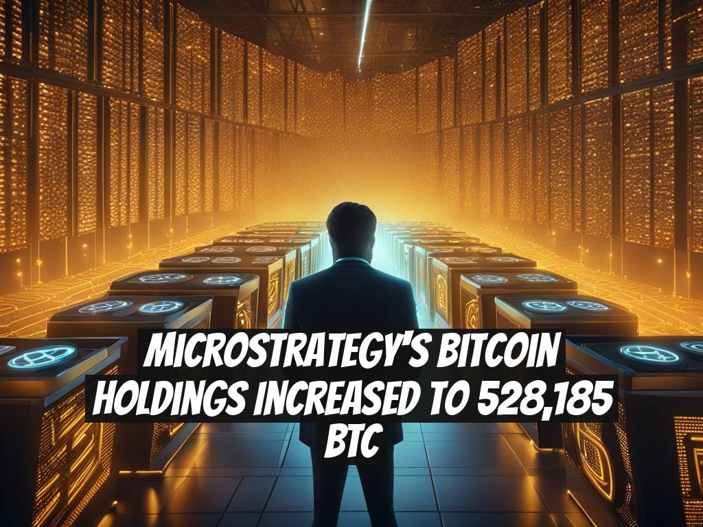 MicroStrategy's Bitcoin Holdings Increased to 528,185 BTC