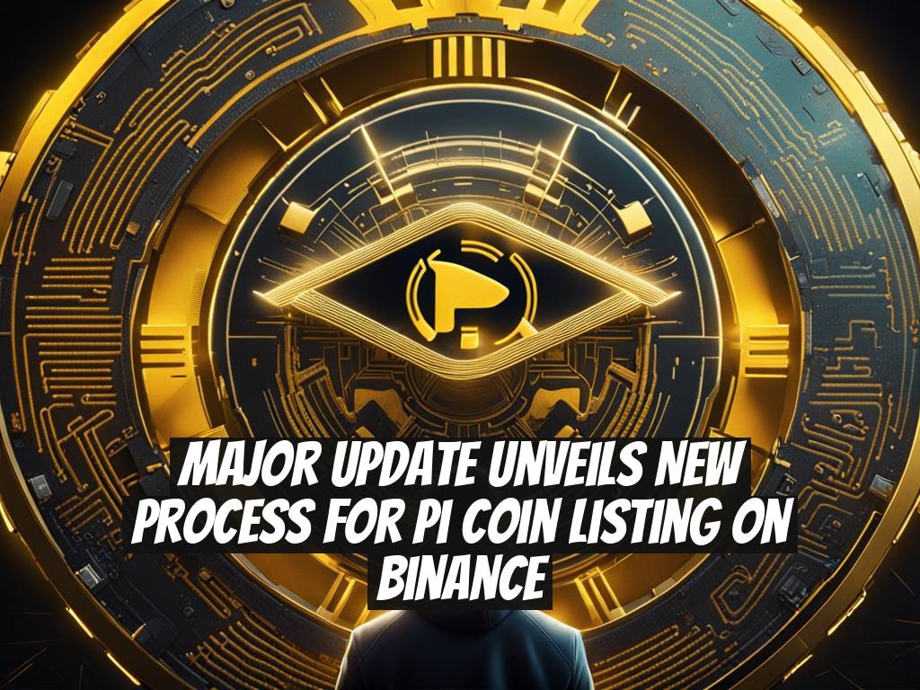 Major Update Unveils New Process for Pi Coin Listing on Binance