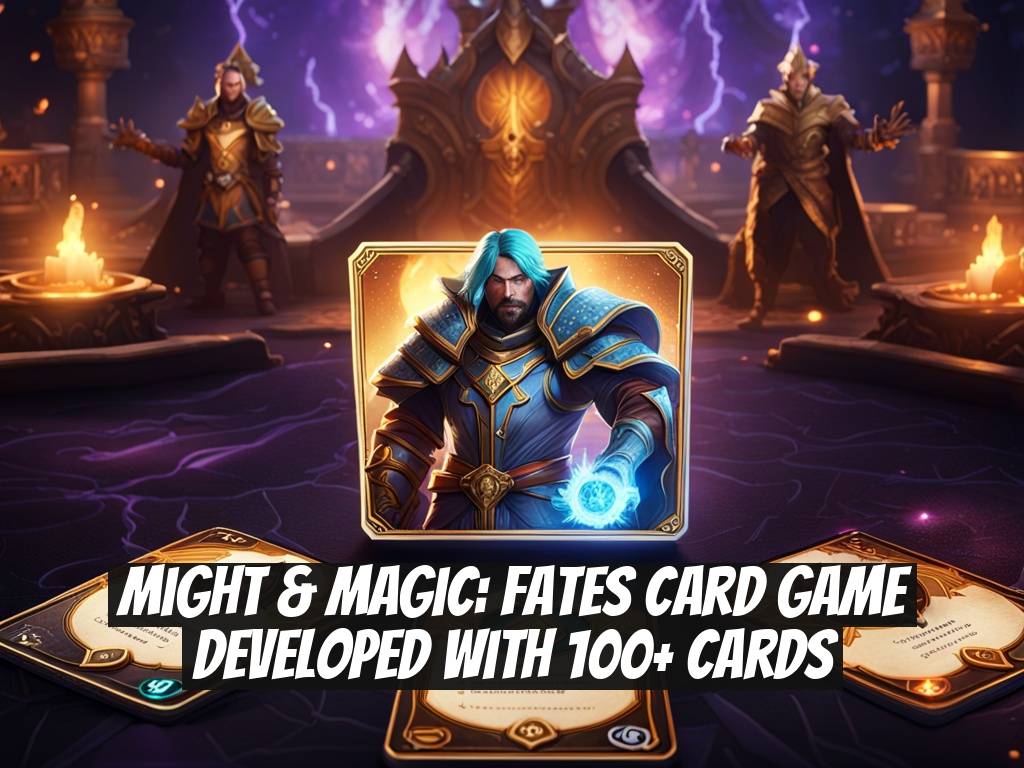 Might & Magic: Fates Card Game Developed with 100+ Cards