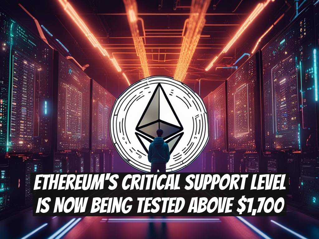 Ethereum's Critical Support Level Is Now Being Tested Above $1,700
