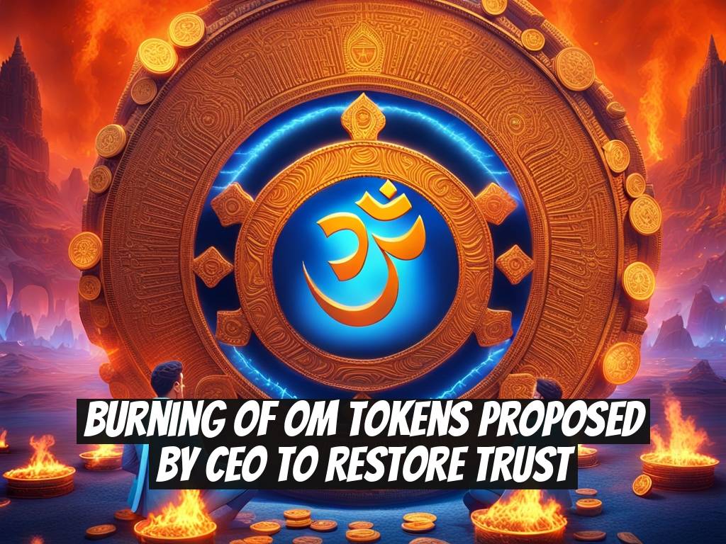 Burning of OM Tokens Proposed by CEO to Restore Trust