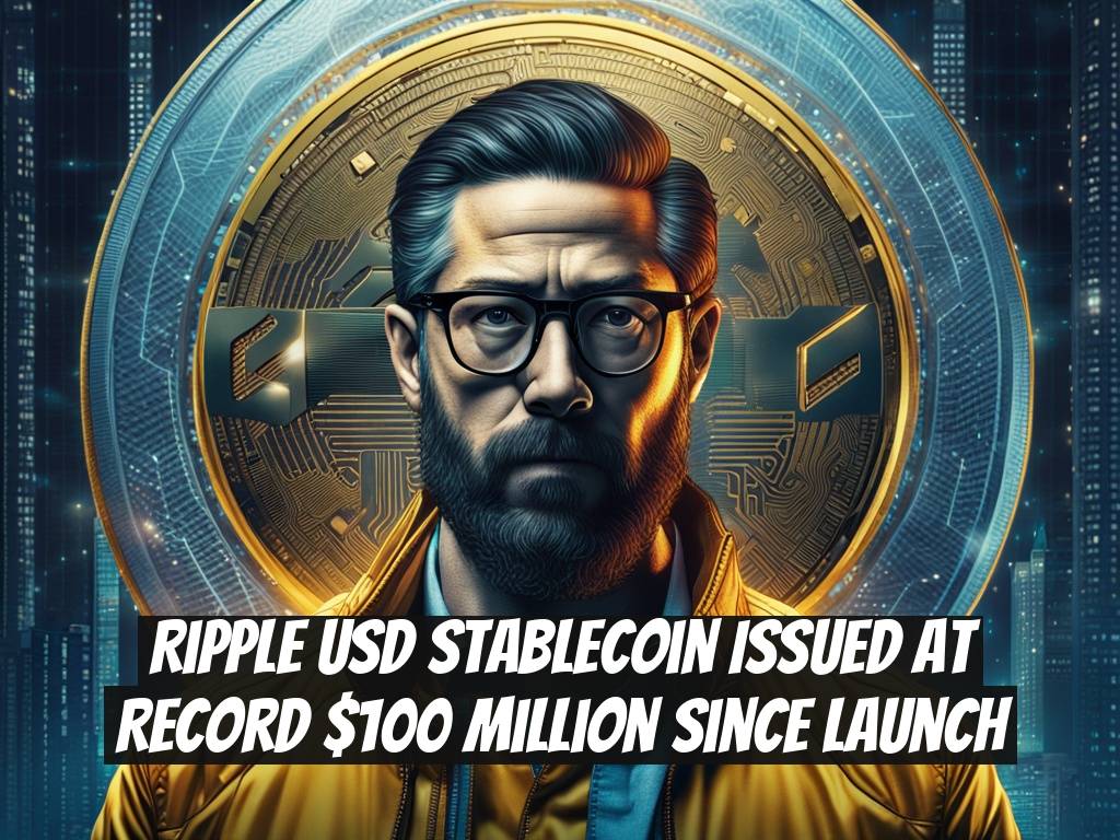 Ripple USD Stablecoin Issued at Record $100 Million Since Launch