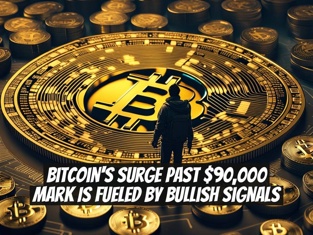 Bitcoin's Surge Past $90,000 Mark Is Fueled by Bullish Signals
