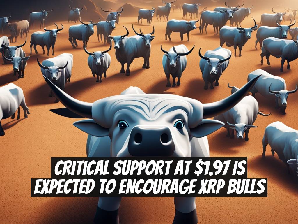 Critical Support at $1.97 Is Expected to Encourage XRP Bulls