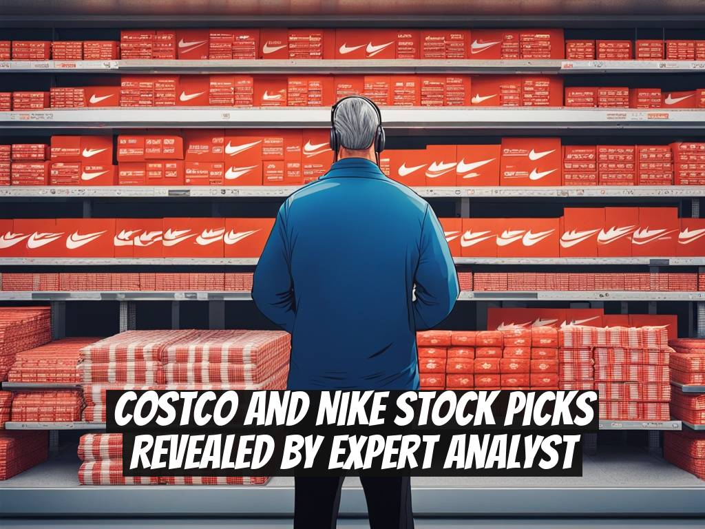 Costco and Nike Stock Picks Revealed by Expert Analyst