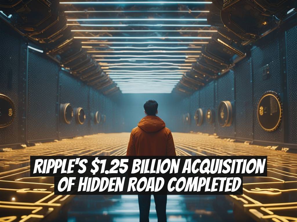 Ripple's $1.25 Billion Acquisition of Hidden Road Completed