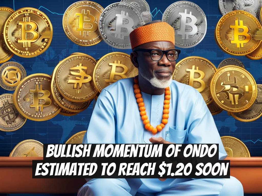 Bullish Momentum of ONDO Estimated to Reach $1.20 Soon