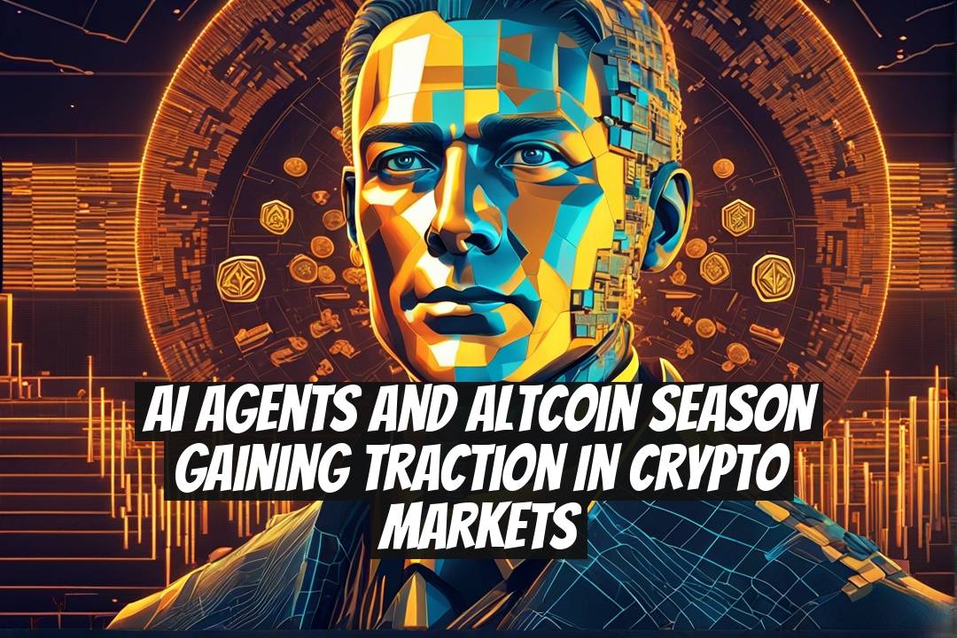 AI Agents and Altcoin Season Gaining Traction in Crypto Markets