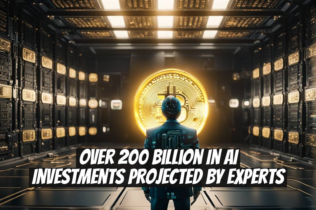 Over 200 Billion in AI Investments Projected by Experts
