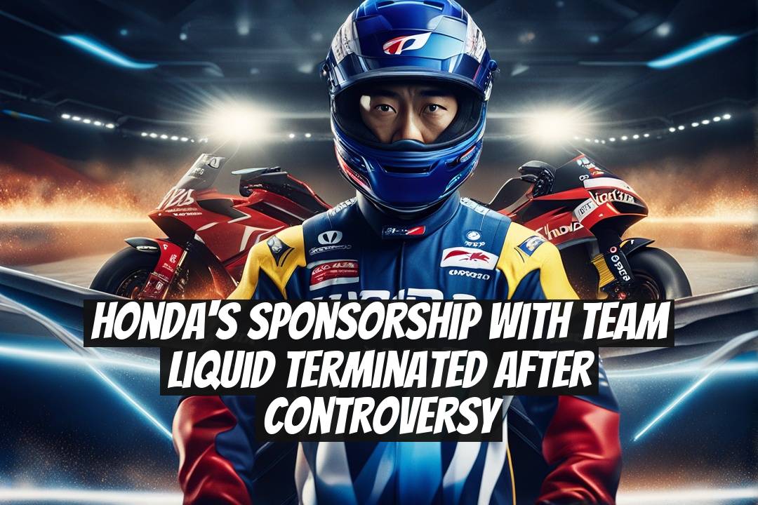 Honda's Sponsorship with Team Liquid Terminated After Controversy
