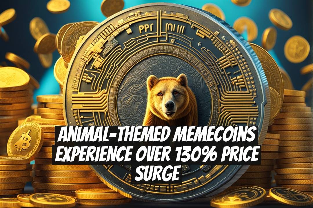 Animal-themed Memecoins Experience Over 130% Price Surge