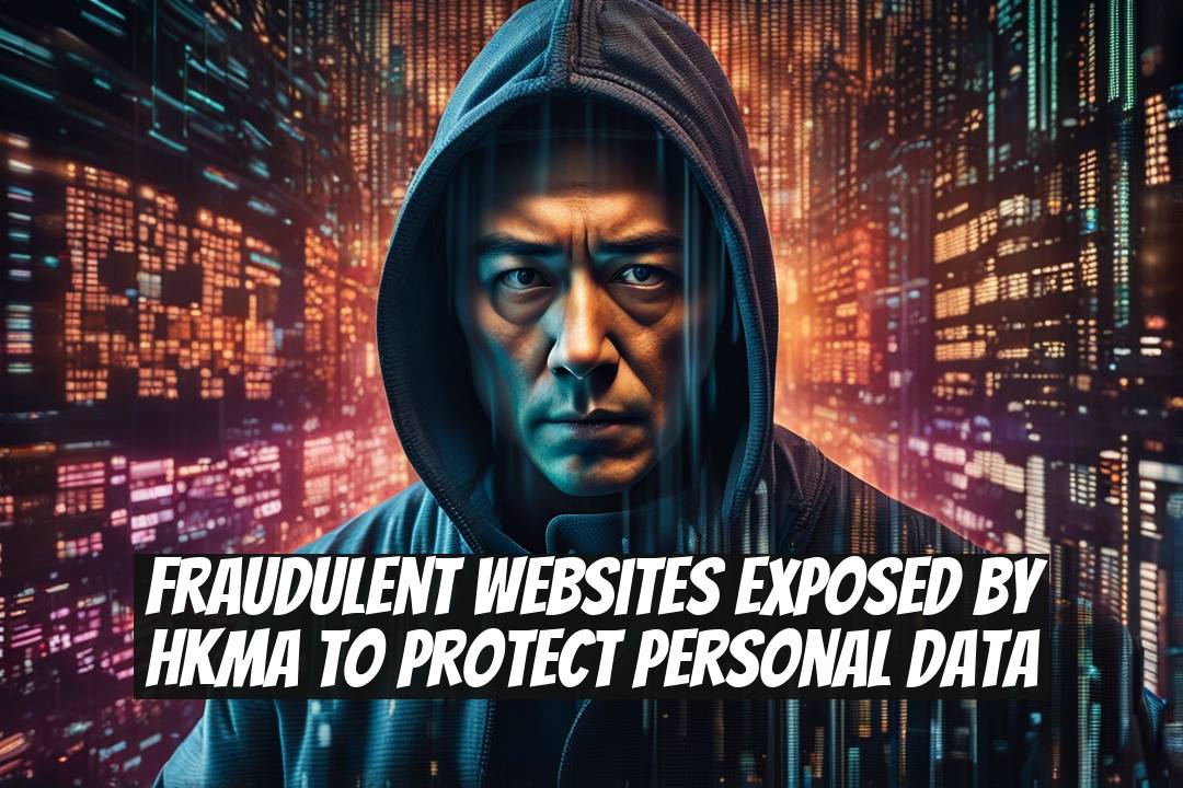 Fraudulent Websites Exposed by HKMA to Protect Personal Data