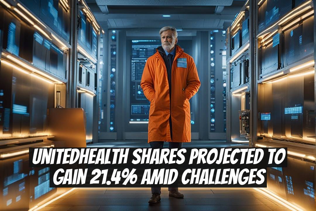 UnitedHealth Shares Projected to Gain 21.4% Amid Challenges