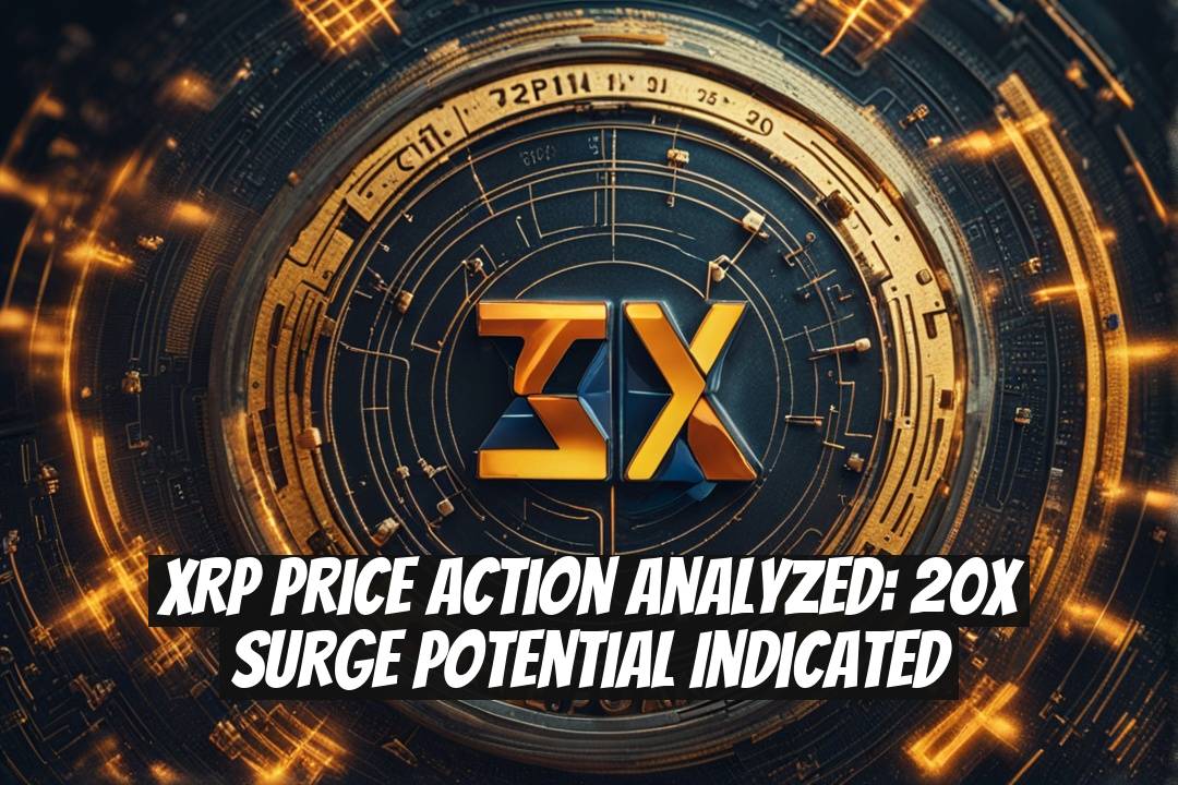 XRP Price Action Analyzed: 20x Surge Potential Indicated