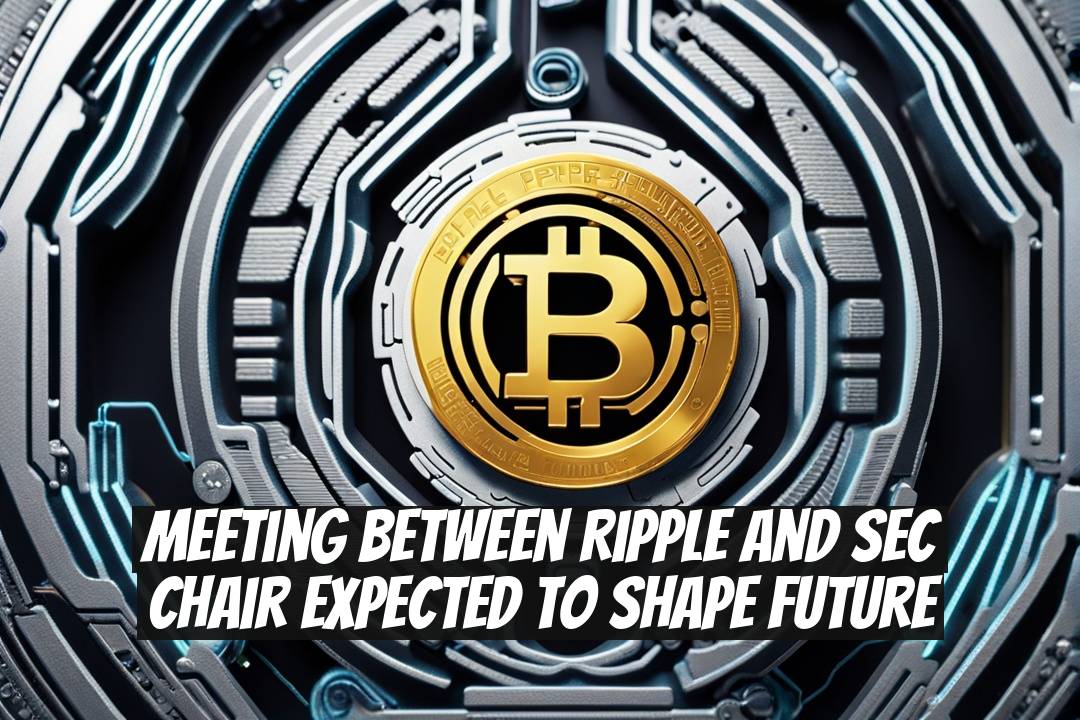 Meeting Between Ripple and SEC Chair Expected to Shape Future