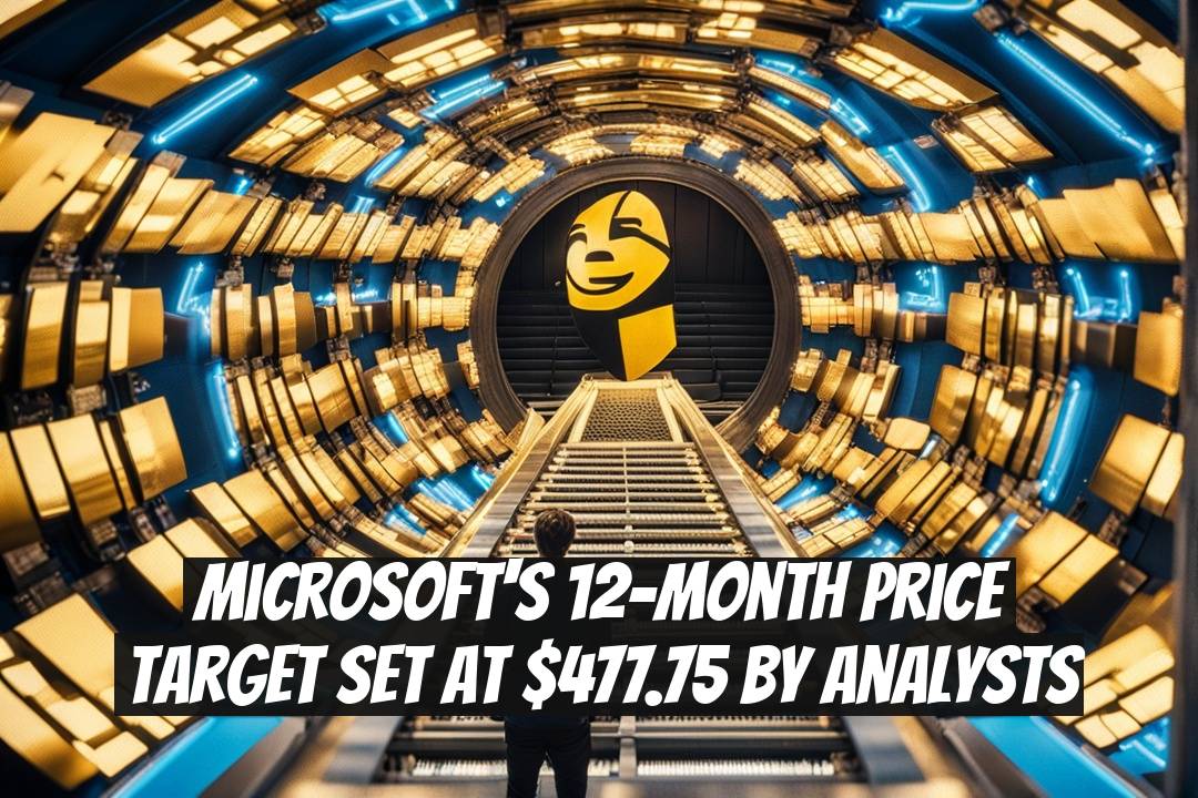 Microsoft's 12-Month Price Target Set at $477.75 by Analysts