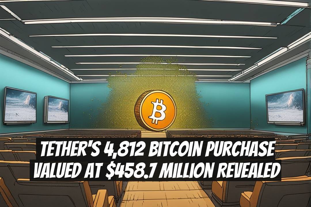 Tether's 4,812 Bitcoin Purchase Valued at $458.7 Million Revealed