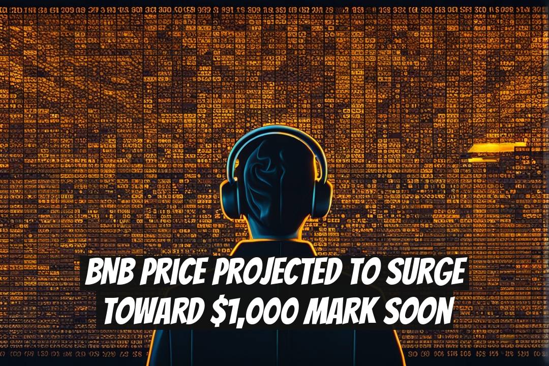 BNB Price Projected to Surge Toward $1,000 Mark Soon