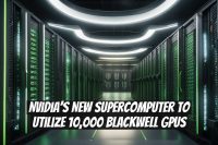 Nvidia’s New Supercomputer to Utilize 10,000 Blackwell GPUs