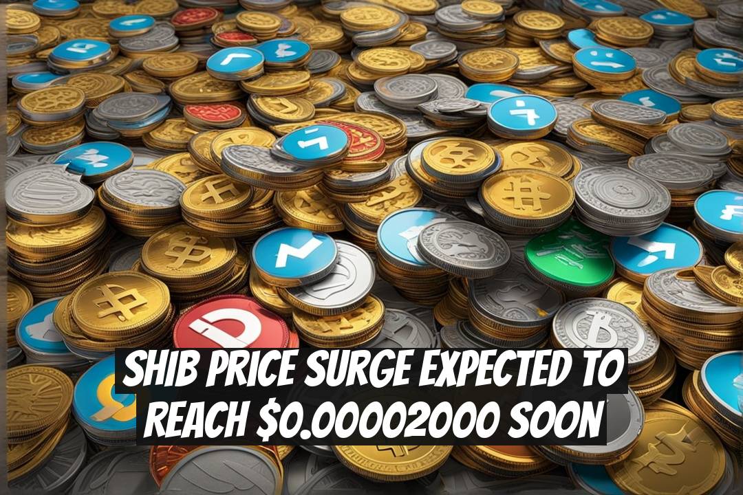 SHIB Price Surge Expected to Reach $0.00002000 Soon