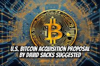 U.S. Bitcoin Acquisition Proposal by David Sacks Suggested