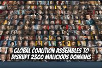 Global Coalition Assembles to Disrupt 2300 Malicious Domains