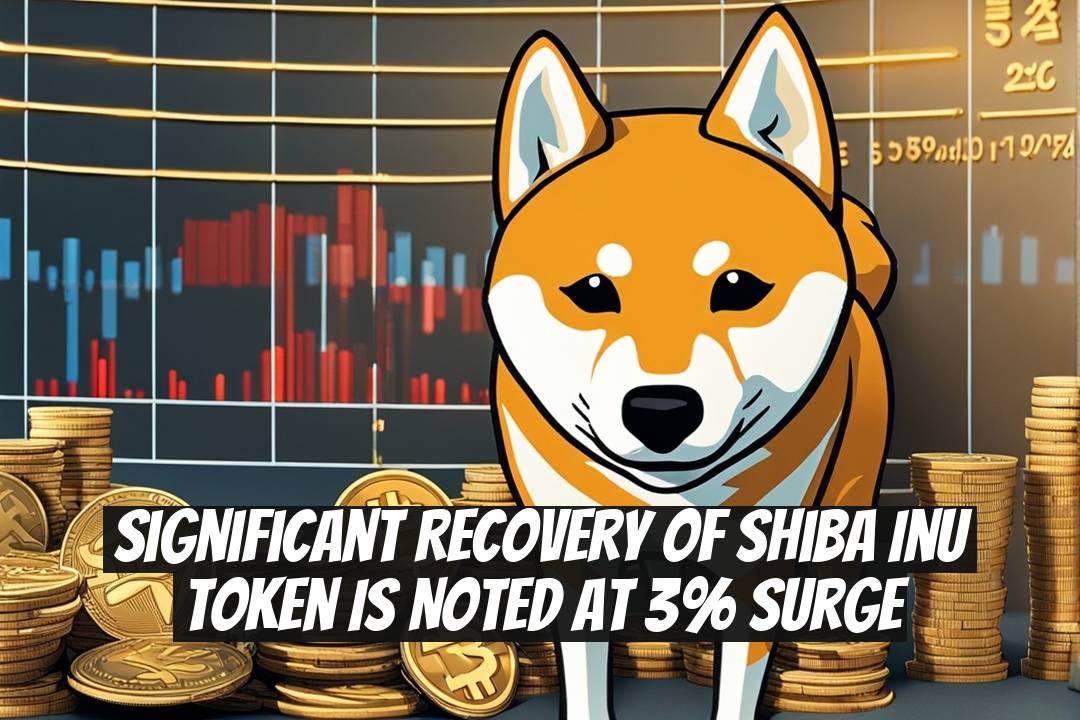 Significant Recovery of Shiba Inu Token is Noted at 3% Surge