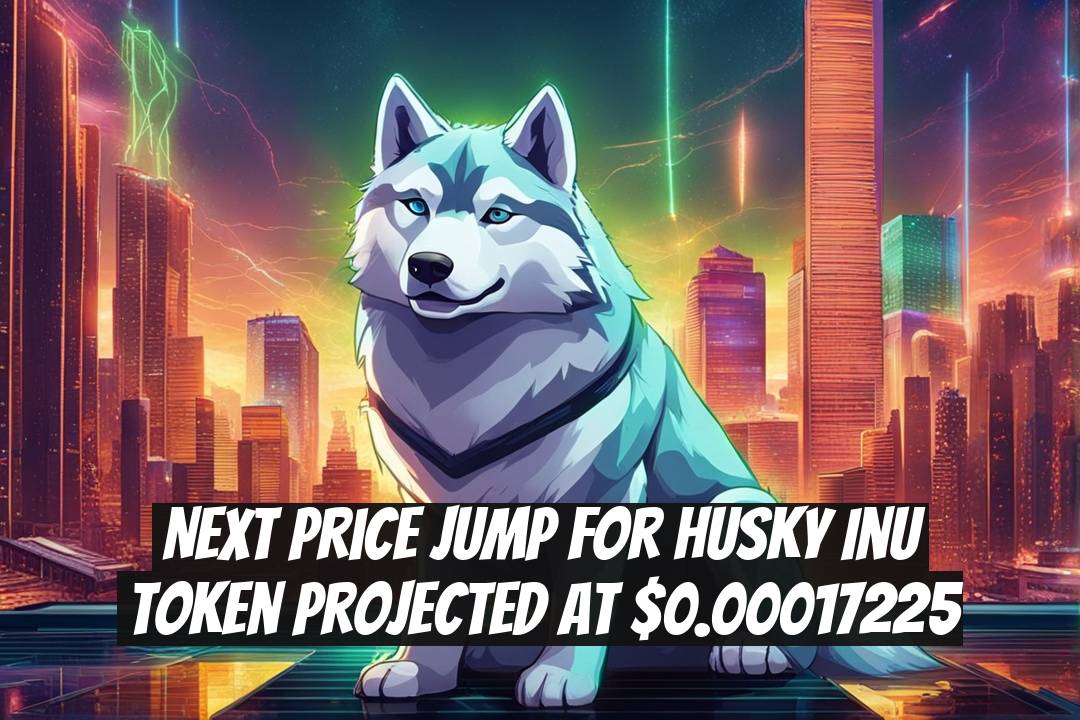 Next Price Jump for Husky Inu Token Projected at $0.00017225