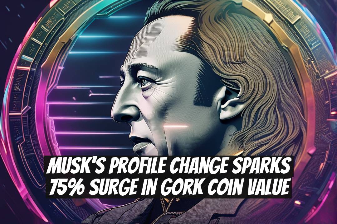 Musk's Profile Change Sparks 75% Surge in Gork Coin Value