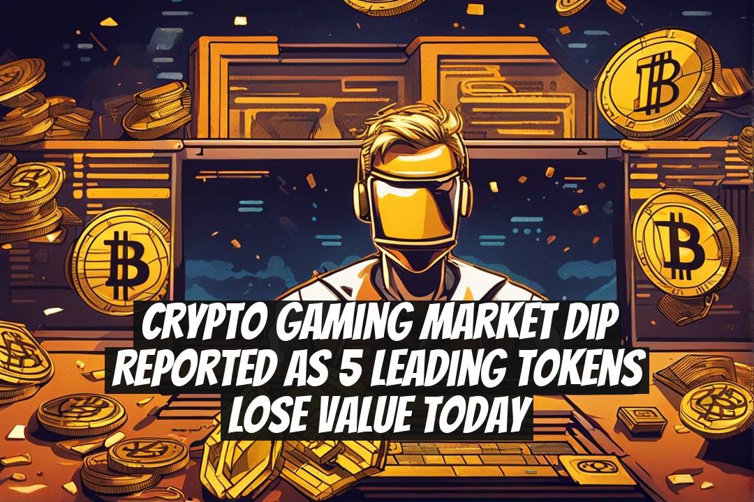 Crypto Gaming Market Dip Reported as 5 Leading Tokens Lose Value Today