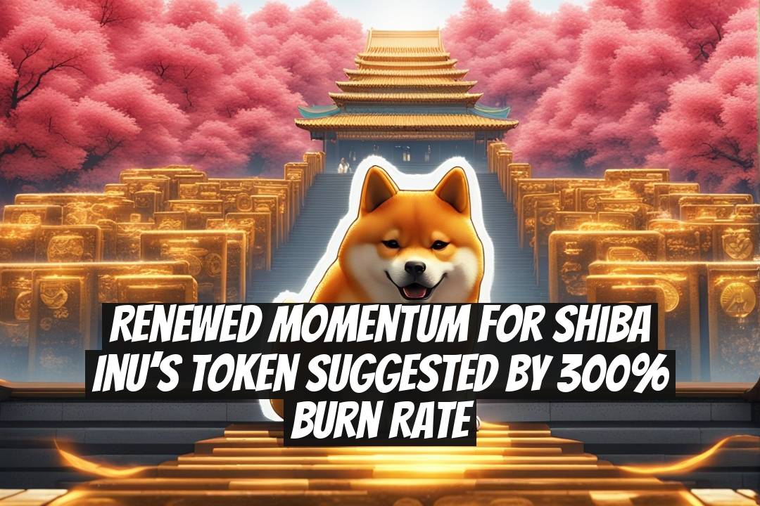 Renewed Momentum for Shiba Inu’s Token Suggested by 300% Burn Rate