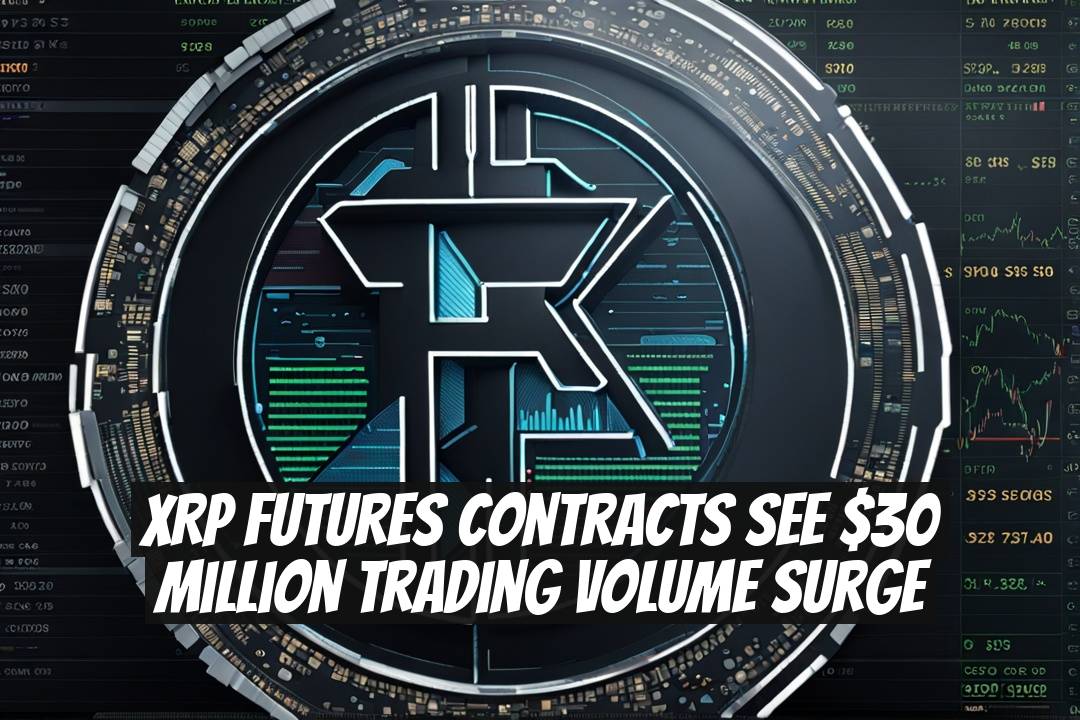 XRP Futures Contracts See $30 Million Trading Volume Surge