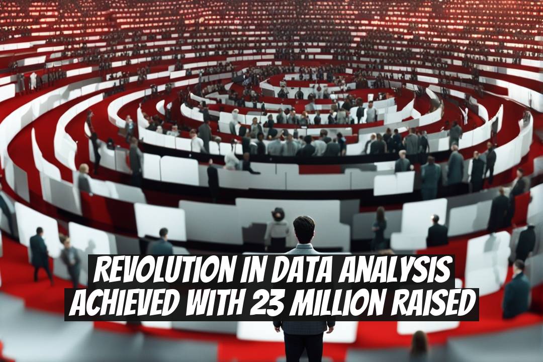 Revolution in Data Analysis Achieved with 23 Million Raised