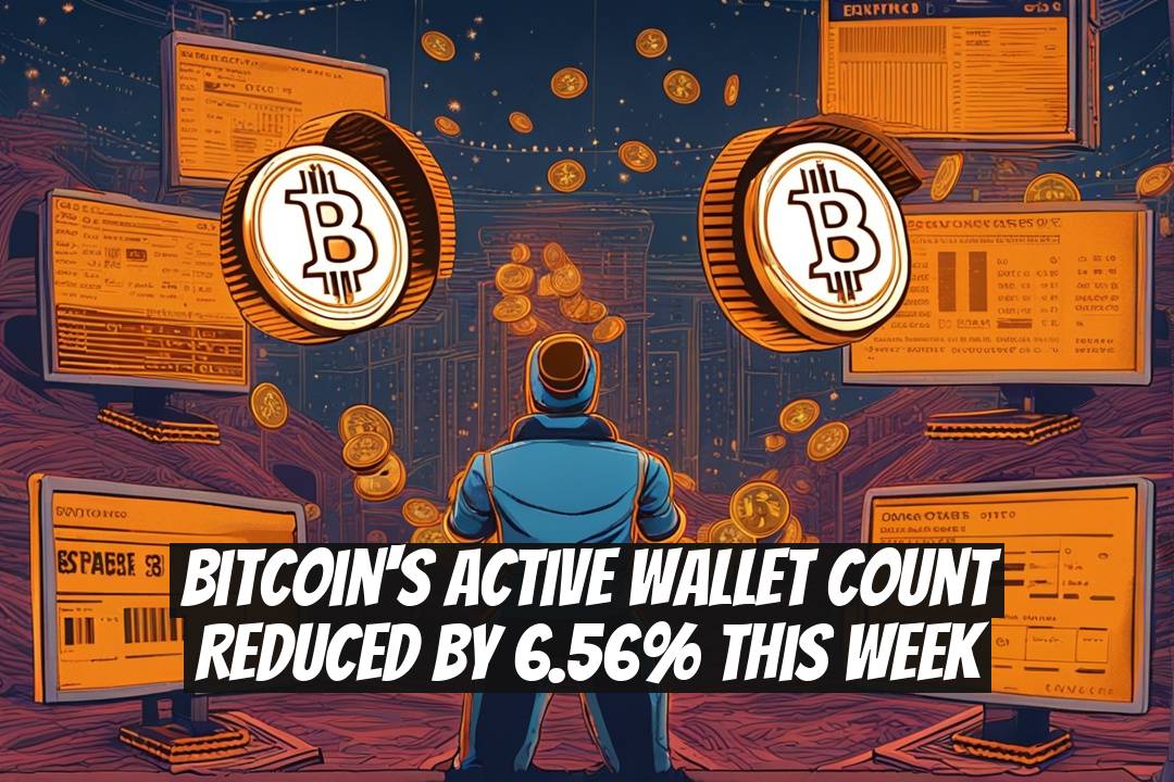 Bitcoin's Active Wallet Count Reduced by 6.56% This Week