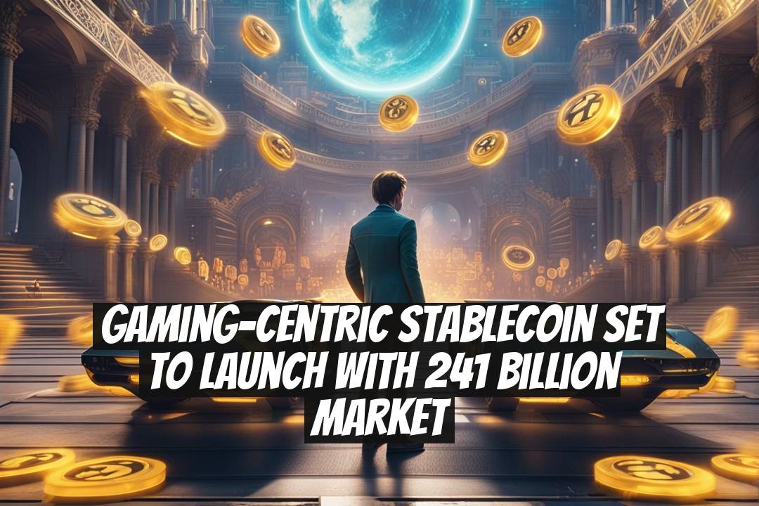 Gaming-Centric Stablecoin Set to Launch with 241 Billion Market