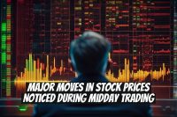 Major Moves in Stock Prices Noticed During Midday Trading
