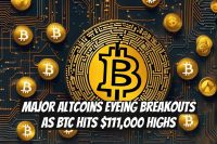Major Altcoins Eyeing Breakouts as BTC Hits $111,000 Highs
