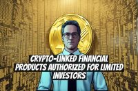 Crypto-linked Financial Products Authorized for Limited Investors