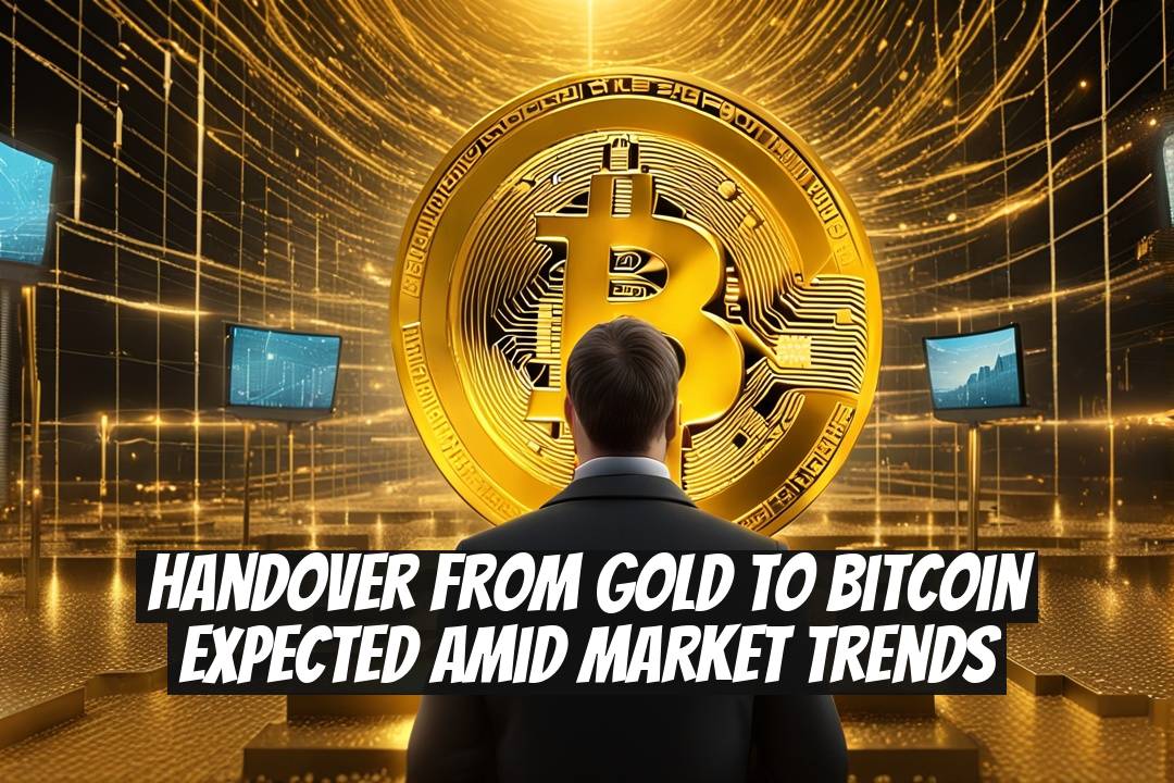 Handover from Gold to Bitcoin Expected Amid Market Trends