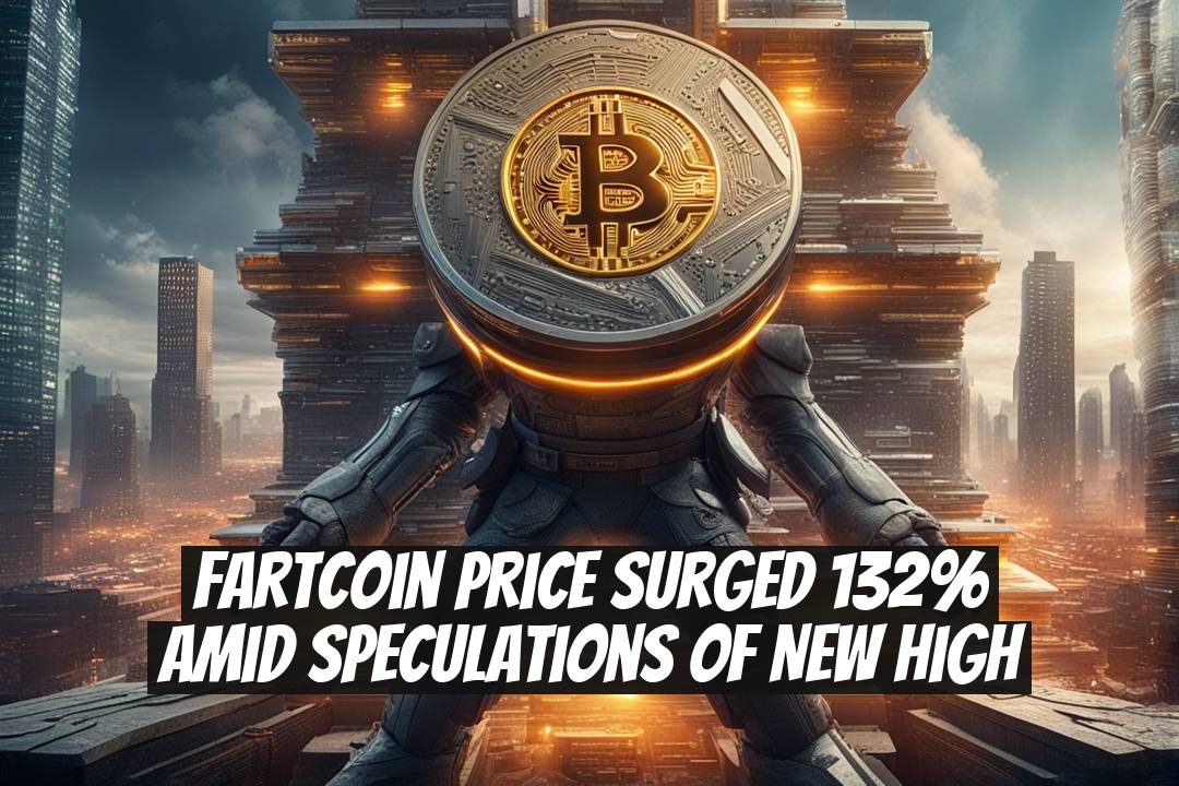 Fartcoin Price Surged 132% Amid Speculations of New High